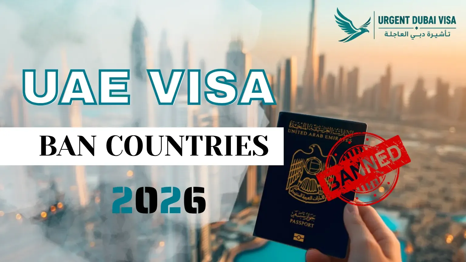 UAE Visa Ban Countries 2026: Official Status & Latest Updates